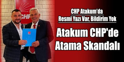 CHP Atakum’da Resmi Yazı Var, Bildirim Yok